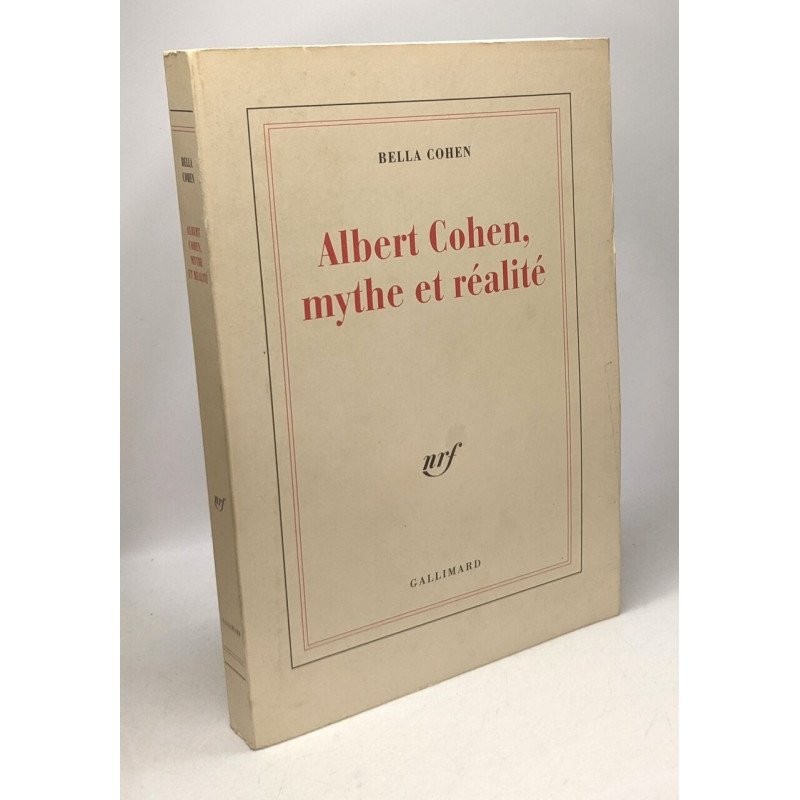 Albert Cohen mythe et réalité
