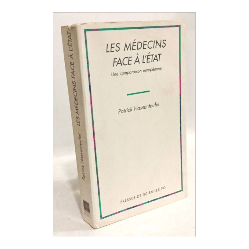 Les Medecins Face A L'Etat. Une Comparaison Europeenne
