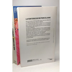 La Forteresse de porcelaine (2012) + Rue des bons-enfants (1990) +...