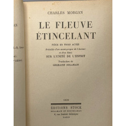 LE FLEUVE ÉTINCELANT. Pièce en trois actes précédée d'un...