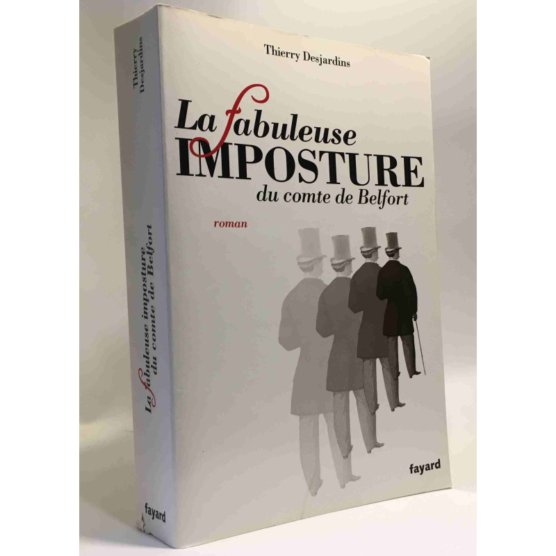 La fabuleuse imposture du comte de Belfort