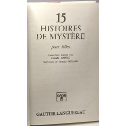 15 histoires de mystère pour filles - Collection dirigée par...
