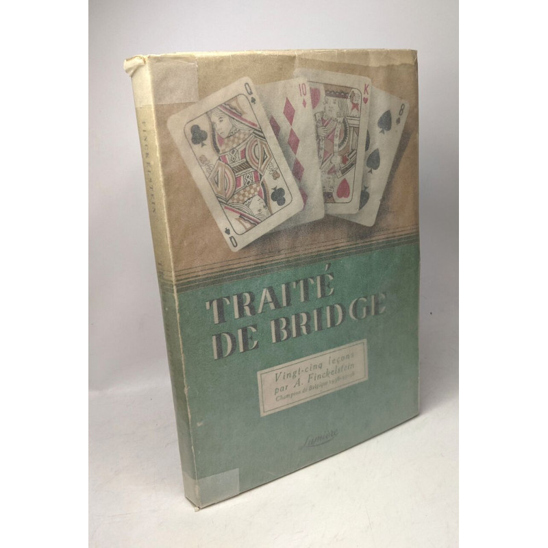 Traité de bridge : Vingt-cinq leçons de bridge-contrat