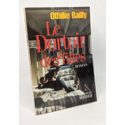 Le dortoir des filles --- avec hommage de l'auteur