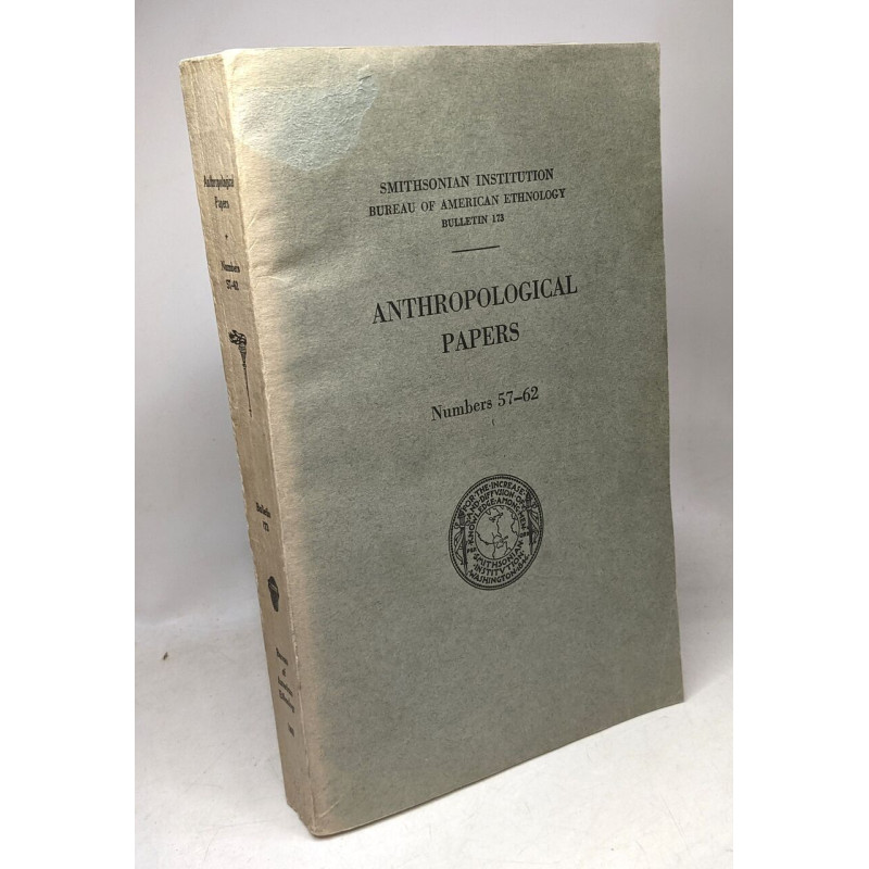 Anthropological Papers Numbers 57-62 (Smithsonian Institution....