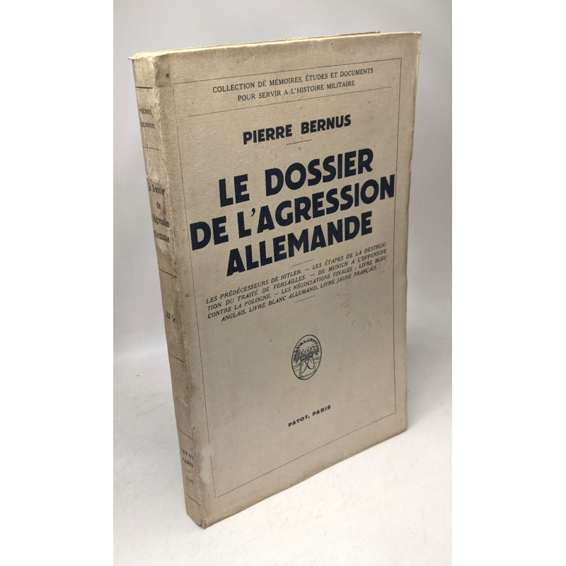 Le dossier de l'agression allemande