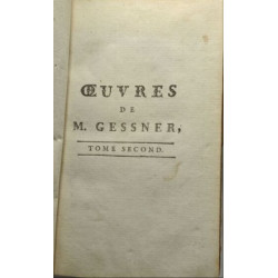 Oeuvres de M. Gessner TOME SECOND + TOME TROISIEME des oeuvres...