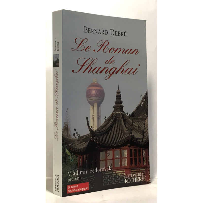 Le roman de Shanghai