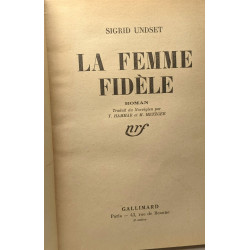 La Femme fidèle roman traduit du norvégien par T. Hammar et M. Metzger