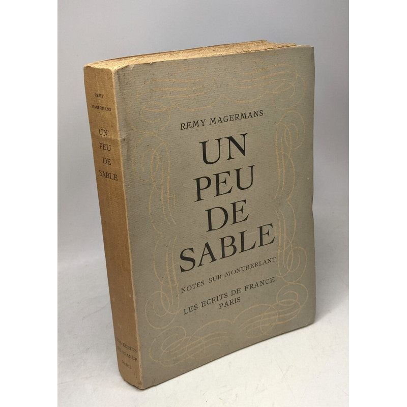 Un peu de sable - Notes sur Montherlant