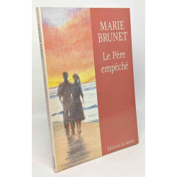 Le père empêché --- avec hommage de l'auteur