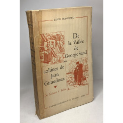 De la vallée de George Sand aux collines de Jean Giraudoux- De...