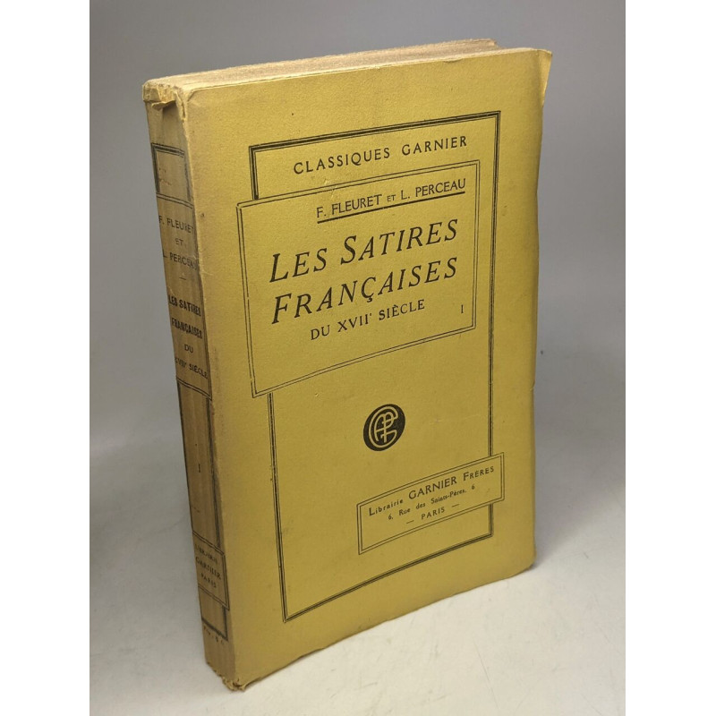 Les satires française du XVIIe siècle TOME PREMIER / classiques...