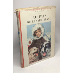 Au Pays Du Renard Blanc / collection Rouge et Or