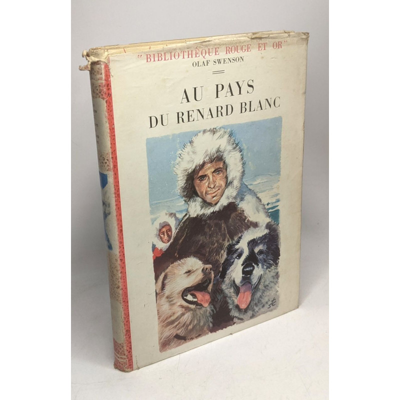 Au Pays Du Renard Blanc / collection Rouge et Or