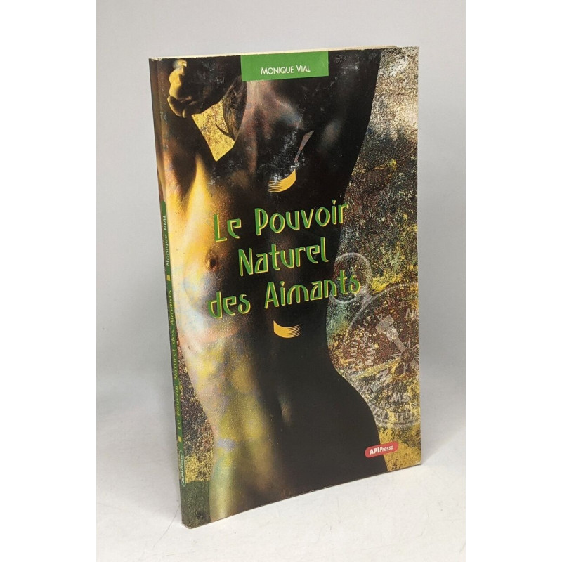 Le pouvoir naturel des aimants