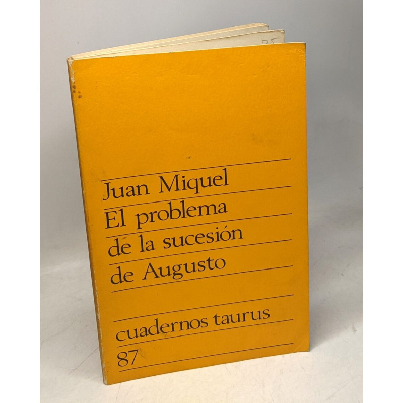 El problema de la sucesión de Augusto / cuadernos taurus 87