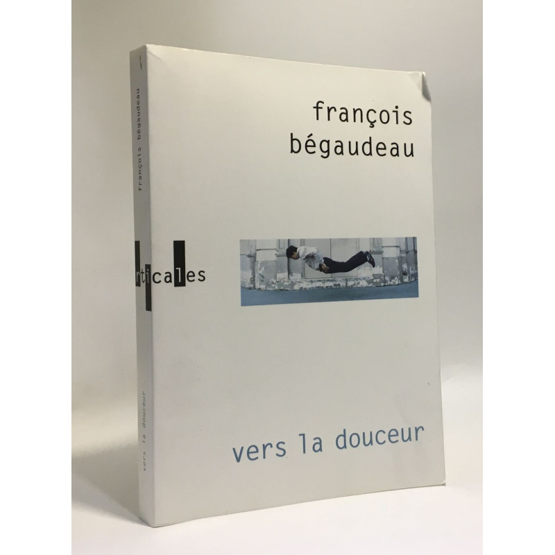 Vers la douceur