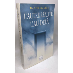 L'Autre Réalité : L'Au-delà