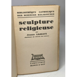 Sculpture religieuse / bibliothèque catholique des sciences...