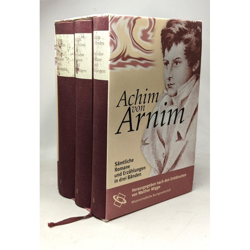 Achim von Arnim - sämtliche romane und erzählungen in drei bänden