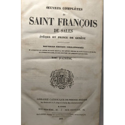 Oeuvres complètes de Saint François de Sale évêque et prince de...