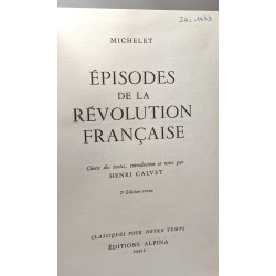 Épisodes de la Révolution Française. Choix des textes introduction...