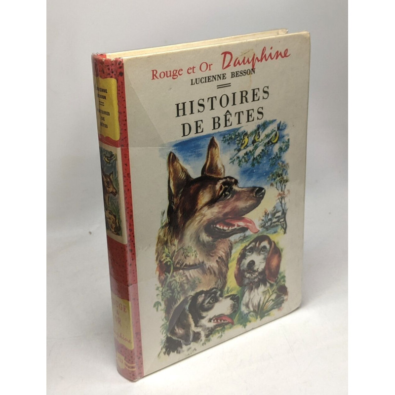 Histoires de bêtes / Rouge et Or dauphine