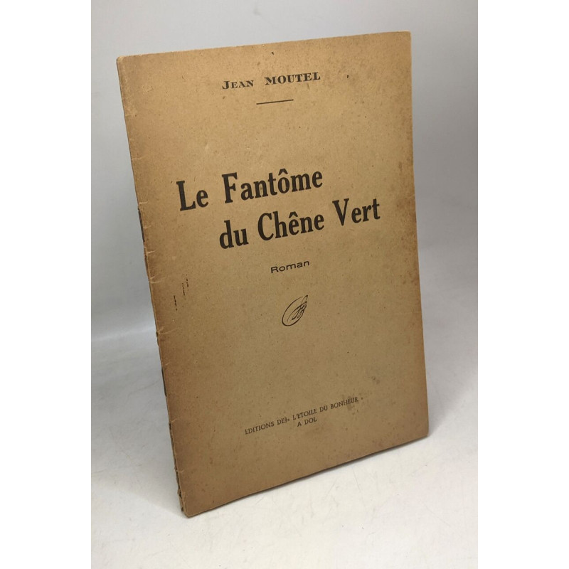 Le fantôme du chêne vert