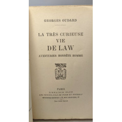 La très curieuse vie de Law aventurier honnête homme / le roman...