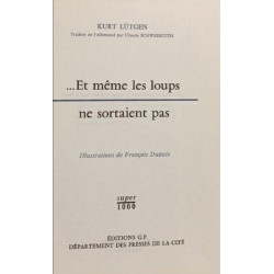 Et même les loups ne sortaient pas