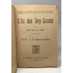 L'As des Boy-Scouts - XLIV. - La Fastueuse Prime / Voyage et...