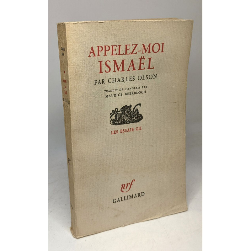 Appelez-moi Ismaël Charles Olson - Les Essais CII - Traduit de...