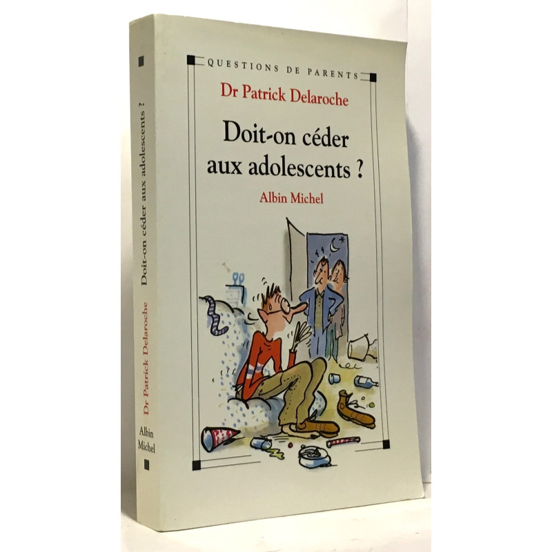 Doit-on ceder aux adolescents