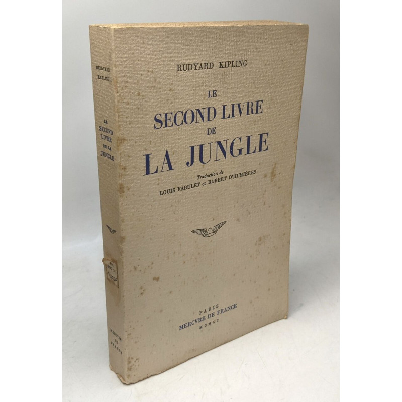 Le second livre de la jungle / traduction de Louis Fabulet et...