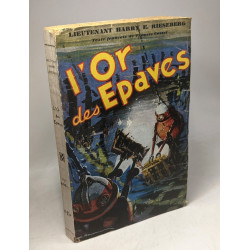 L'or ds épaves - traduit par Cusset