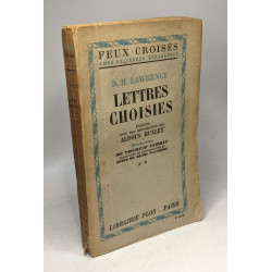 Lettres choisies - TOME DEUX / Feux croisés