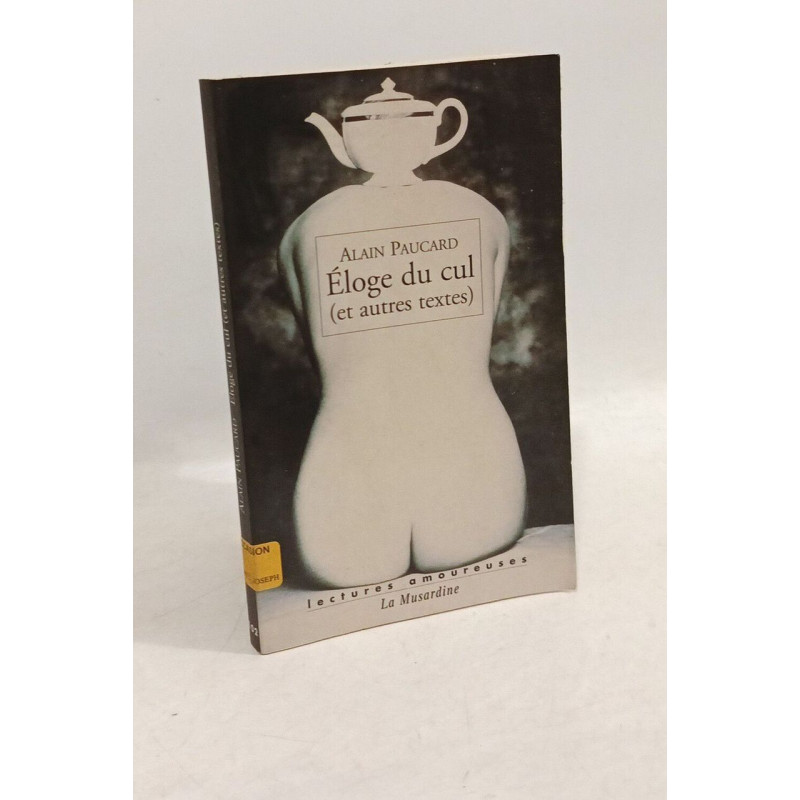 Eloge du cul et autres textes
