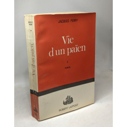 Vie d'un païen - TOME PREMIER