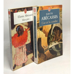 Mon père + L'or et la cendre --- 2 livres
