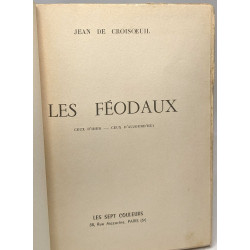 Les Féodaux : Ceux d'hier - Ceux d'aujourd'hui