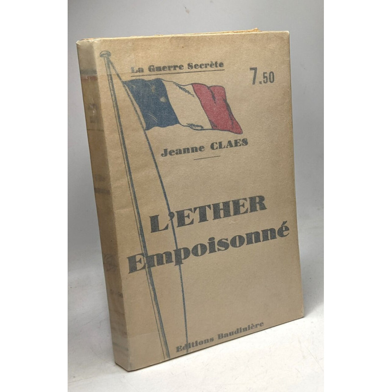 L'éther empoisonné. Histoire vécue