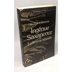 Ingénue Sexancour - ou - La femme séparée - Préface de Gilbert Lely
