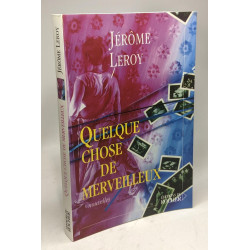 Quelque chose de merveilleux