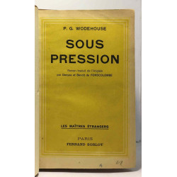 Sous pression --- traduit de l'anglais par Denyse et Benoît de...