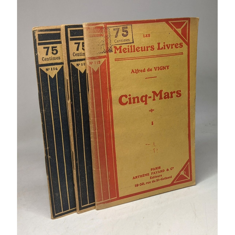 Cinq-Mars - volumes 1 2 et 3 / coll. les meilleurs livres