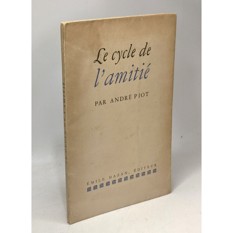 Le cycle de l'amitié