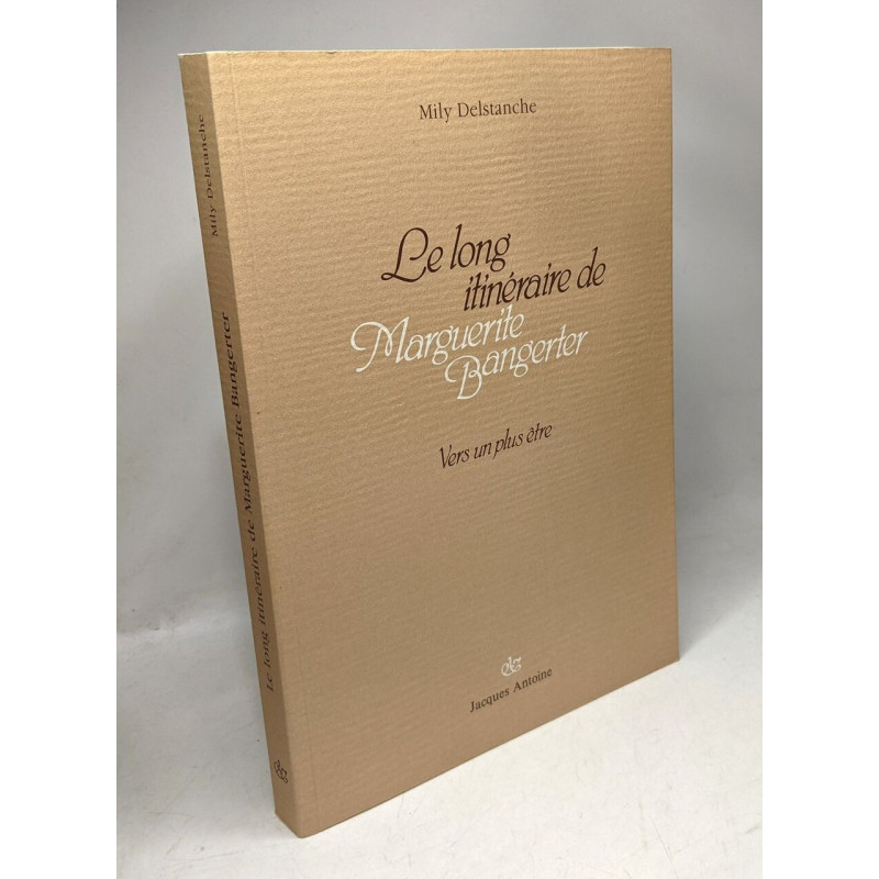 Le long itinéraire de Marguerite Bangerter, vers un plus être