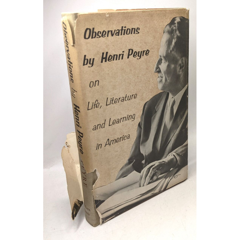 Observations by Henri Peyre: On Life Literature and Learning in...