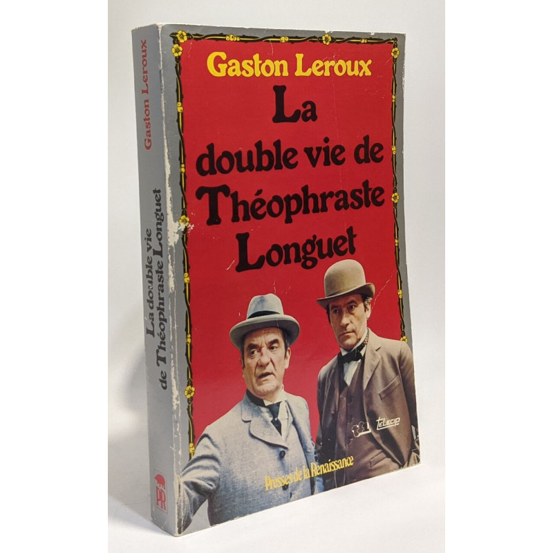 La Double vie de Théophraste Longuet